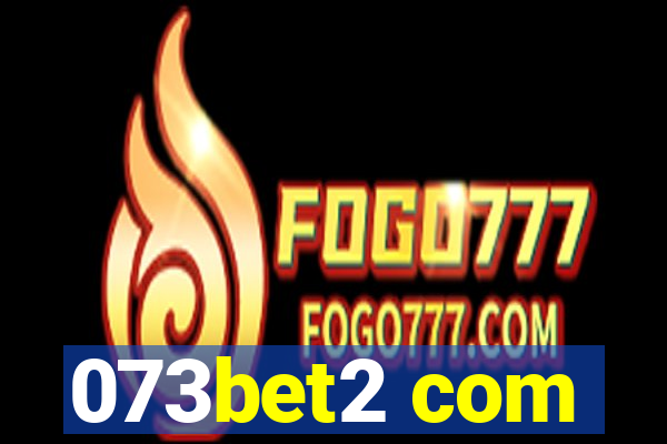 073bet2 com